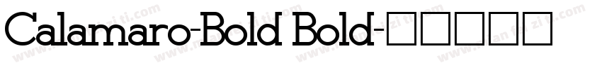 Calamaro-Bold Bold字体转换